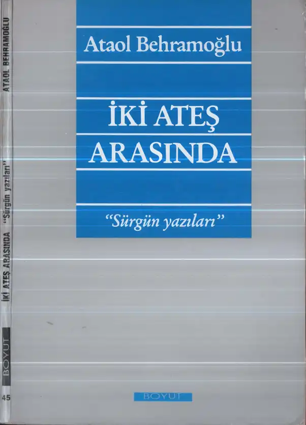 İki Ateş Arasında — Ataol Behramoğlu