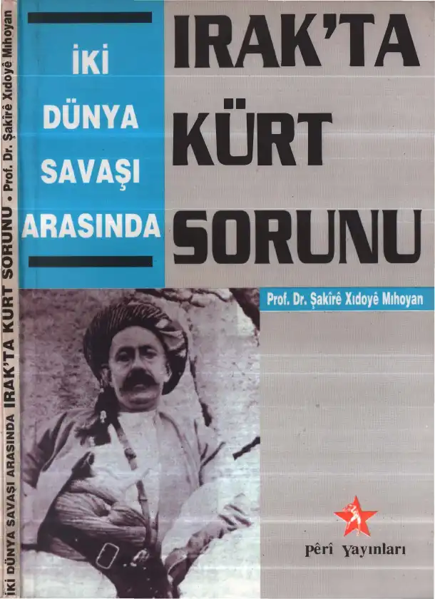 İki Dünya Savaşı Arasında Irak'ta Kürt Sorunu — Şakire Xidoye