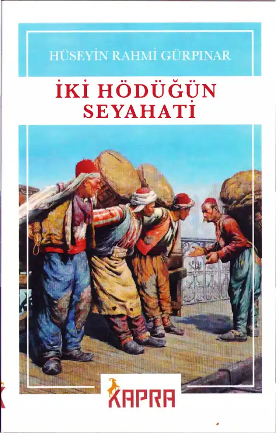 İki Hödüğün Seyahati — Hüseyin Rahmi Gürpınar