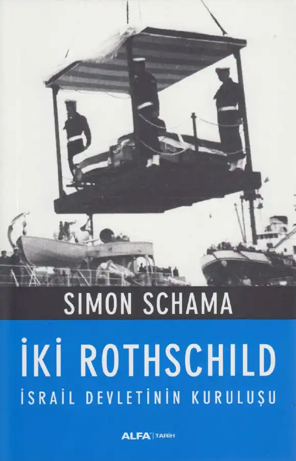 İki Rothschild: İsrail Devletinin Kuruluşu — Simon Schama