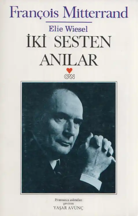 İki Sesten Anılar — Elie Wiesel ve François Mitterrand
