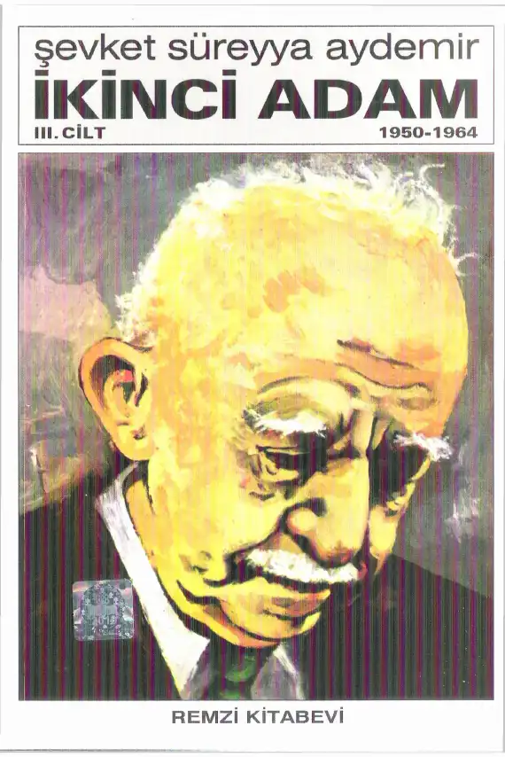 İkinci Adam Cilt III — Şevket Süreyya Aydemir