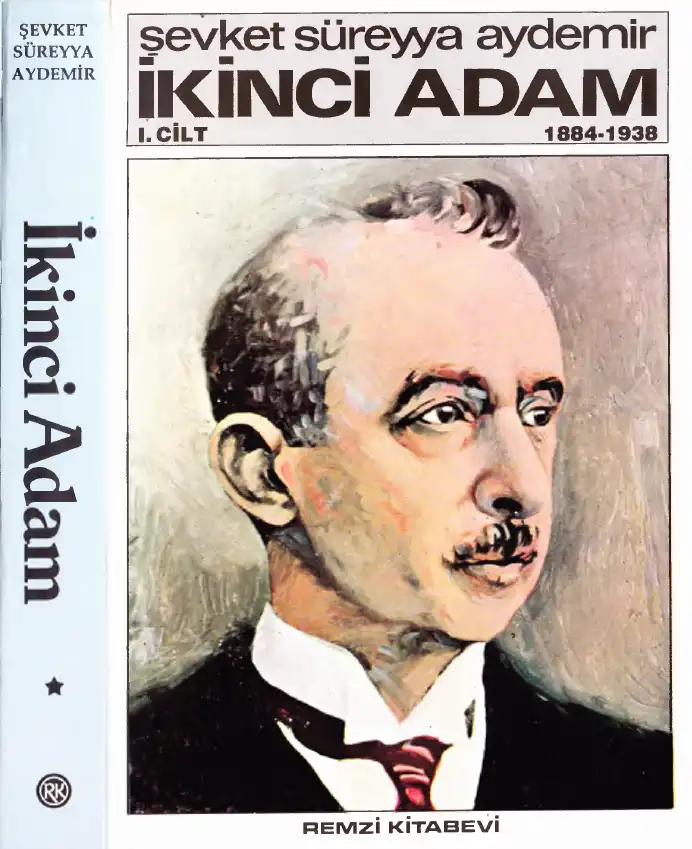 İkinci Adam İsmet İnönü 1884-1938 Cilt 1 — Şevket Süreyya Aydemir