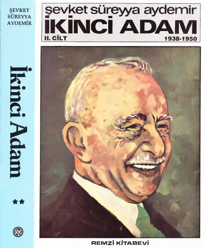İkinci Adam İsmet İnönü 1938-1950 — Şevket Süreyya Aydemir