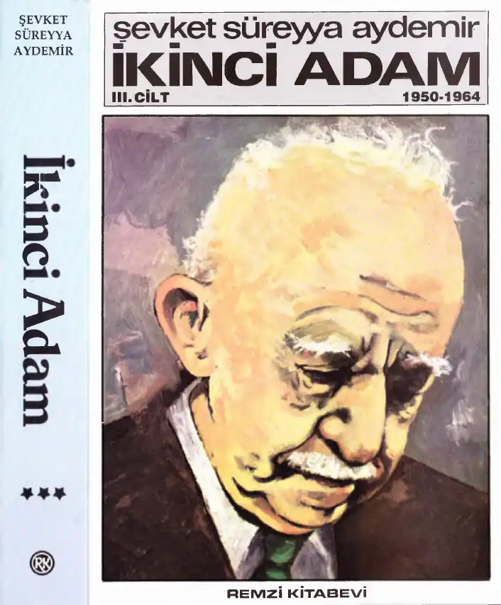 İkinci Adam İsmet İnönü 1950-1964 Cilt — Şevket Süreyya Aydemir
