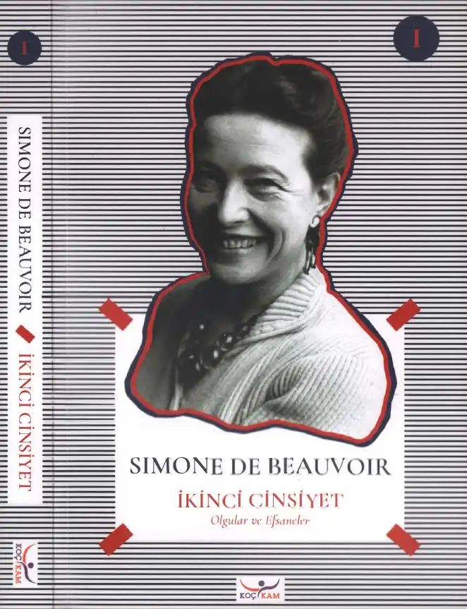 İkinci Cinsiyet Cilt I: Olgular ve Efsaneler — Simone de Beauvoir