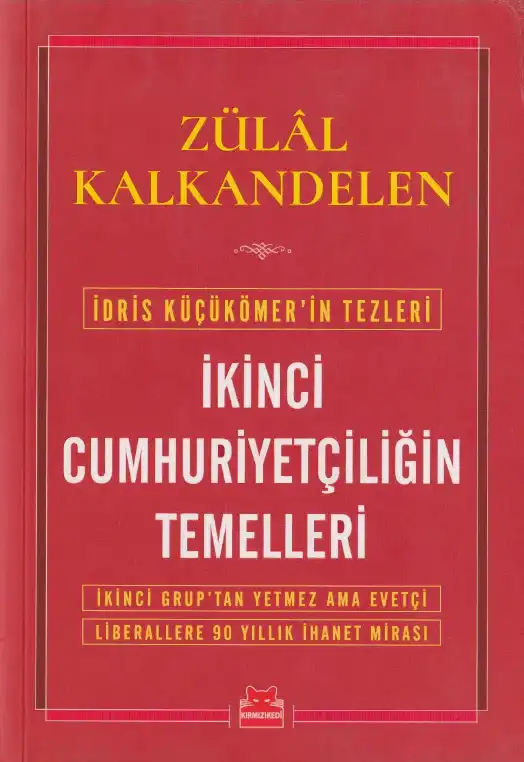 İkinci Cumhuriyetçiliğin Temelleri — Emre Kongar ve Zülal Kalkandelen