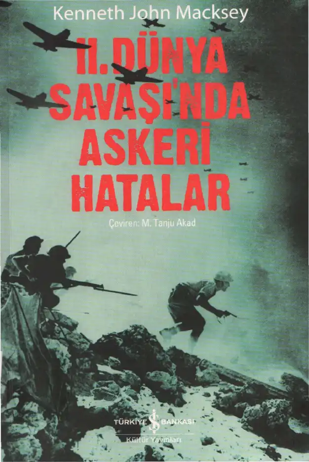 İkinci Dünya Savaşı'ndaki Askeri Hatalar — Kenneth John Macksey