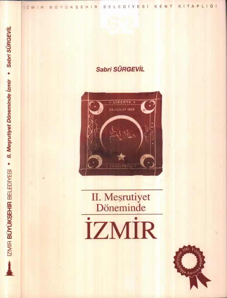 İkinci Meşrutiyet Döneminde İzmir İl Özel İdaresi — Sabri Sürgevil