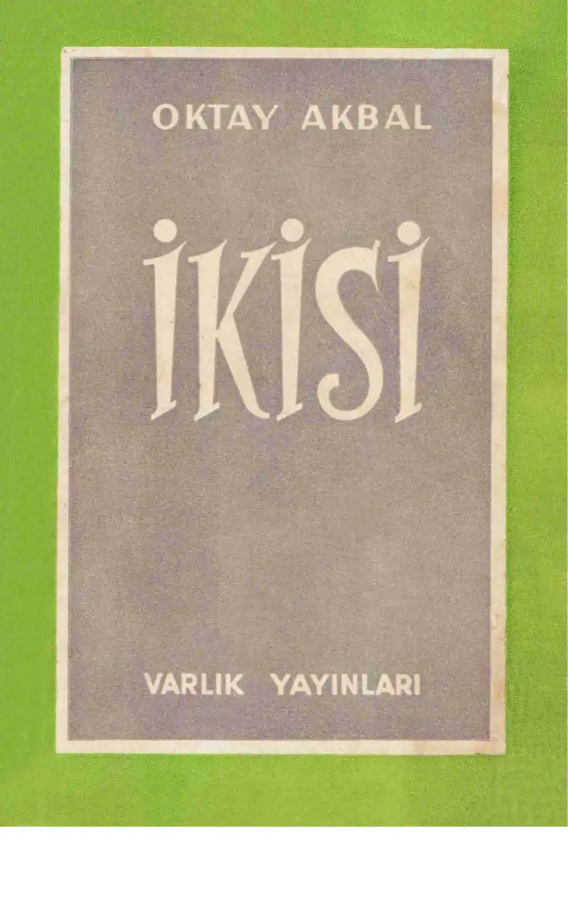 İkisi — Oktay Akbal