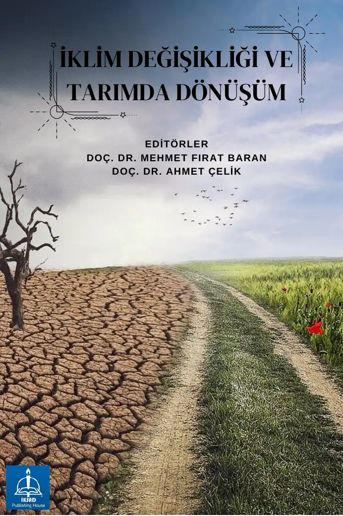 İklim Değişikliği ve Tarımda Dönüşüm — Ahmet Makal, Aziz Çelik, M. Hakan Koçak