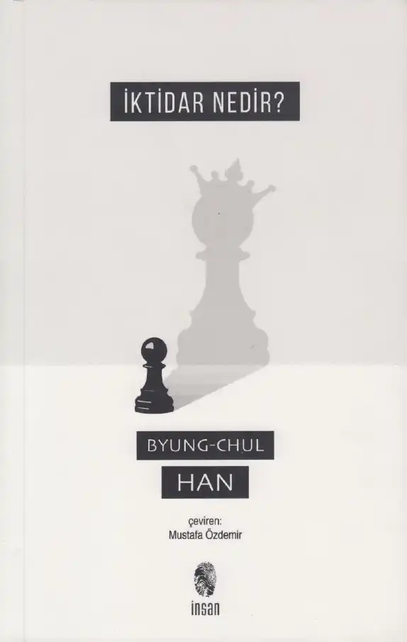 İktidar Nedir? — Byung-Chul Han