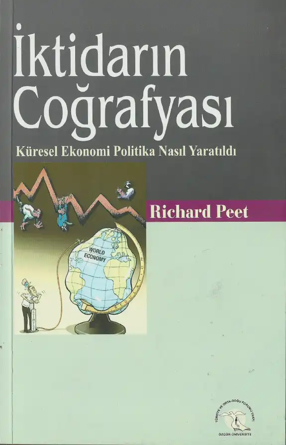 İktidarın Coğrafyası — Richard Peet