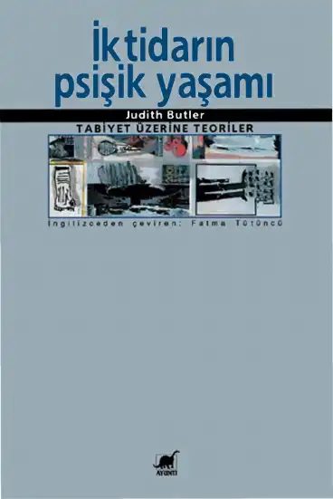 İktidarın Psişik Yaşamı — Judith Butler