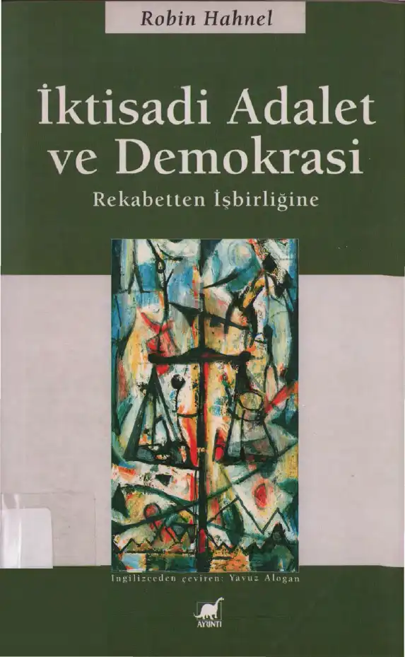 İktisadi Adalet ve Demokrasi: Rekabetten İşbirliğine — Michael Albert, Robin Hahnel