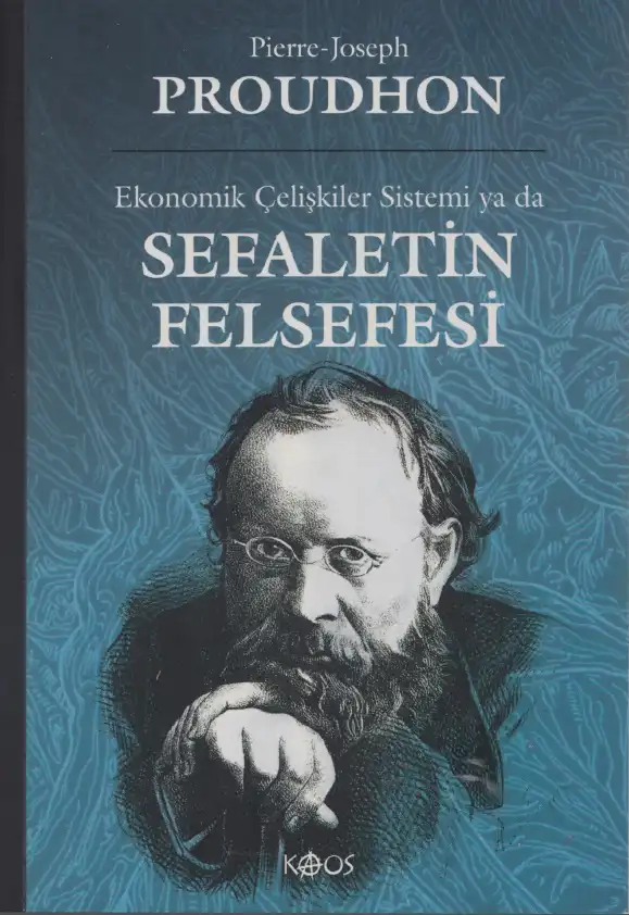 İktisadi Çelişkiler Sistemi ya da Sefaletin Felsefesi — Pierre-Joseph Proudhon