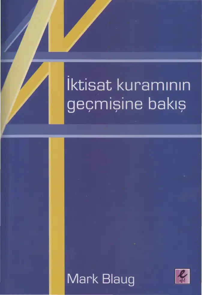İktisat Kuramının Geçmişine Bakış — Mark Blaug