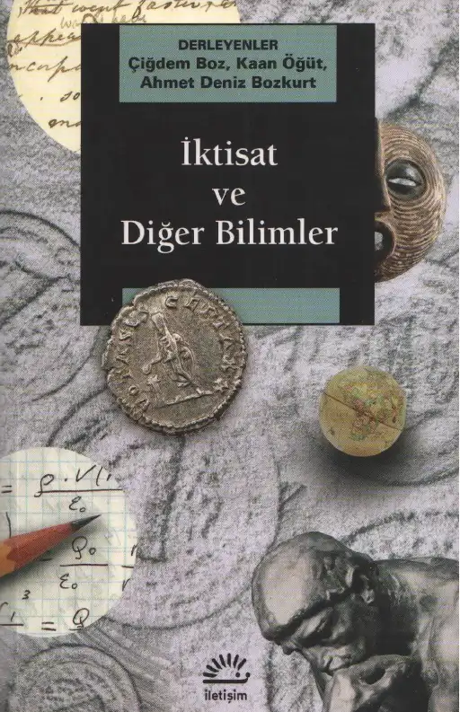 İktisat ve Diğer Bilimler — Çiğdem Boz, Kaan Öğüt