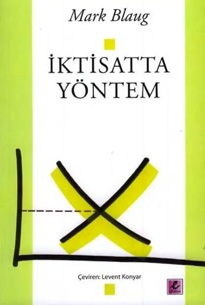 İktisatta Yöntem veya İktisatçılar Nasıl Açıklıyor — Mark Blaug