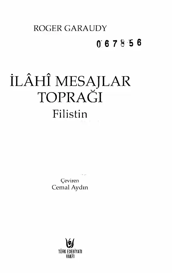 İlahi Mesajlar Toprağı Filistin — Roger Garaudy