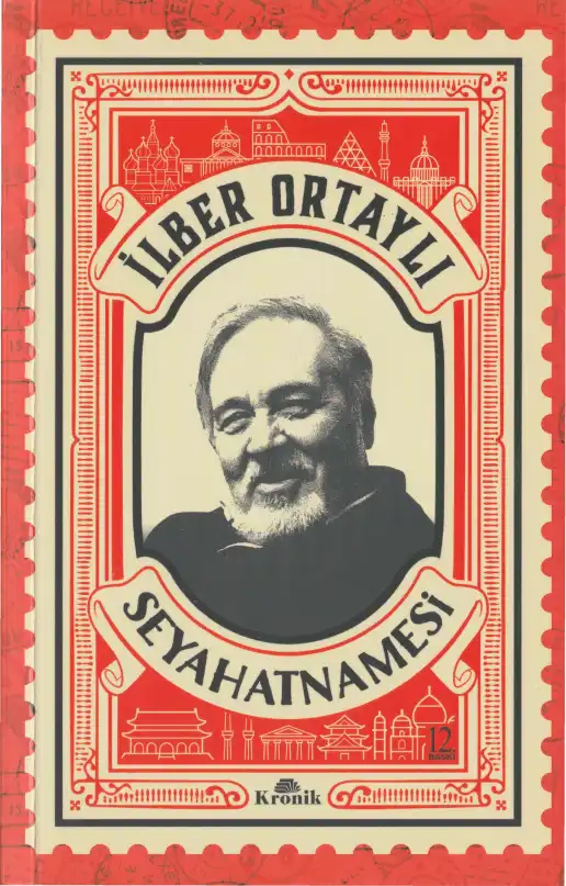 İlber Ortaylı Seyahatnamesi — İlber Ortaylı