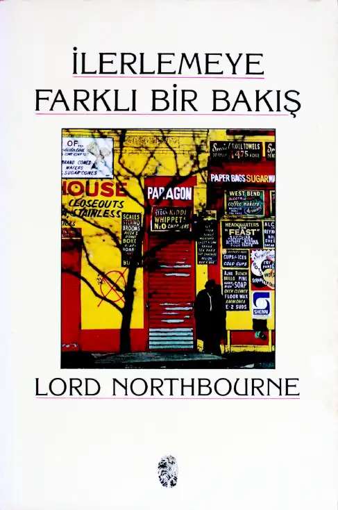 İlerlemeye Farklı Bir Bakış — Lord Northbourne