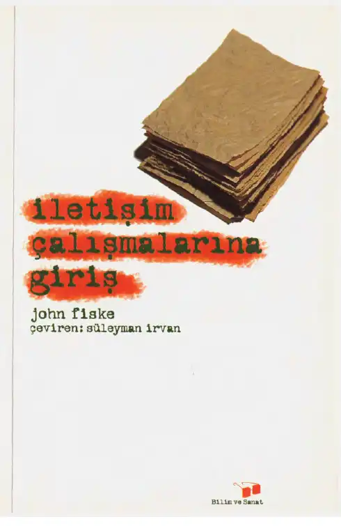 İletişim Çalışmalarına Giriş — John Fiske