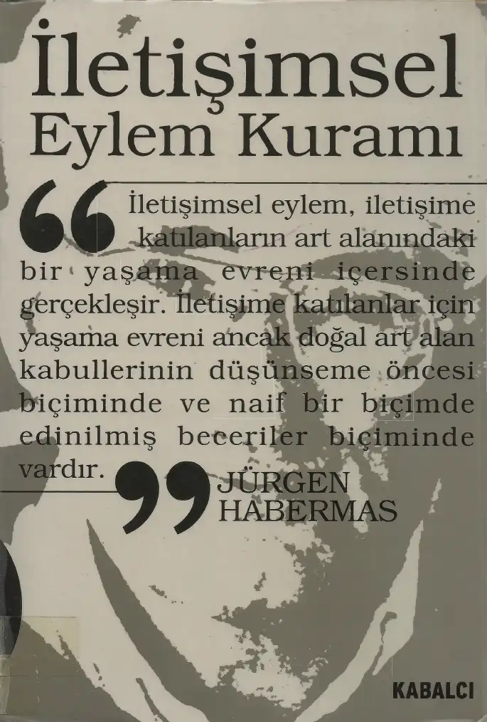 İletişimsel Eylem Kuramı Cilt 2: İşlevselci Aklın Eleştirisi Üzerine — Fredric Jameson, Jean-François Lyotard, Jürgen Habermas