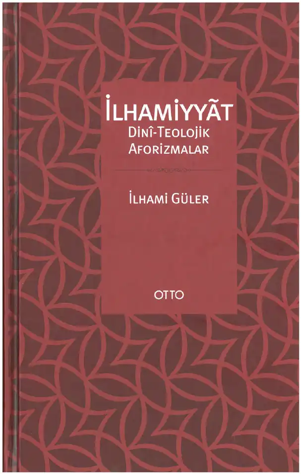 İlhamiyyat: Dini-Teolojik Aforizmalar — İlhami Güler