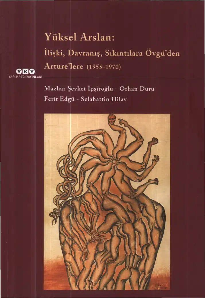 İlişki, Davranış, Sıkıntılara Övgü'den Arture'lere (1955-1970) — Yüksel Arslan