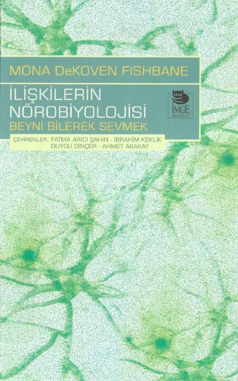 İlişkilerin Nörobiyolojisi — Mona DeKoven Fishbane