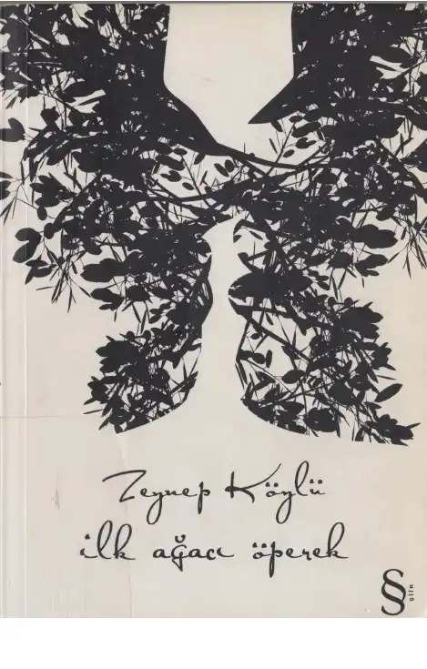 İlk Ağacı Öperek — Zeynep Köylü