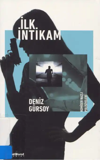 İlk İntikam — Deniz Gürsoy