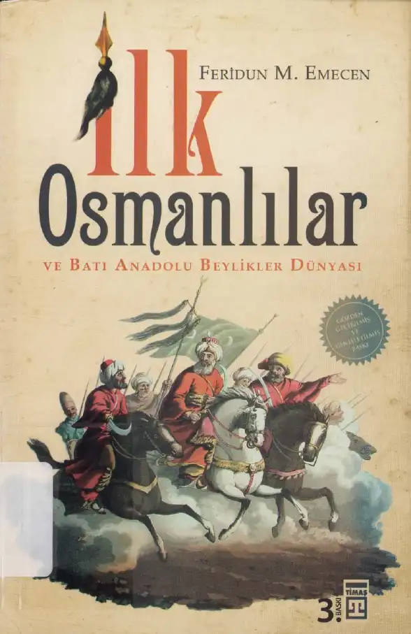 İlk Osmanlılar ve Batı Anadolu Beylikler Dünyası — Feridun M. Emecen, Emrah Safa Gürkan