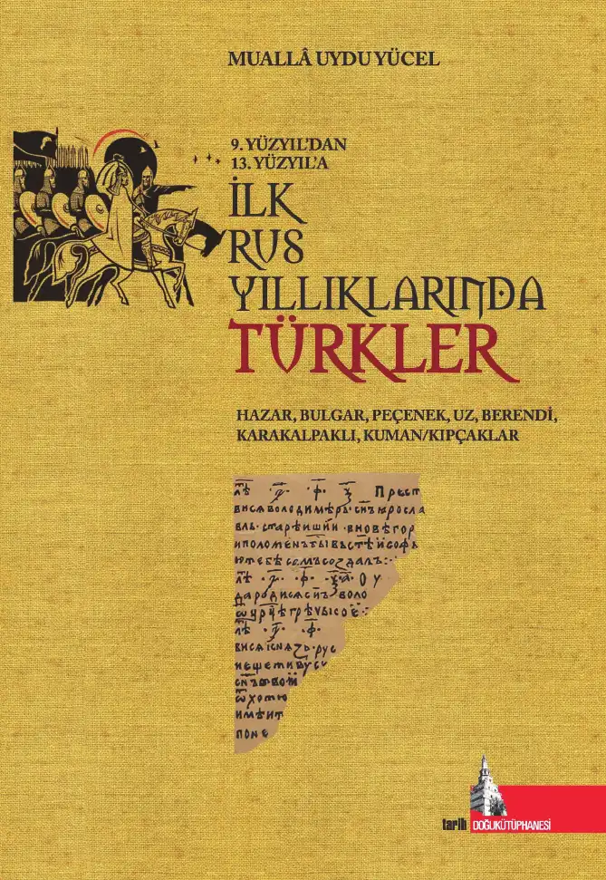 İlk Rus Yıllıklarında Türkler — Mualla Uydu Yücel