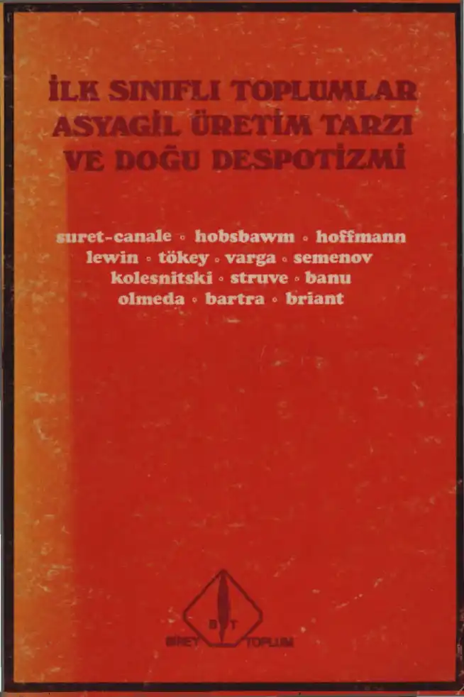 İlk Sınıflı Toplumlar, Asyagil Üretim Tarzı ve Doğu Despotizmi — Jean Suret