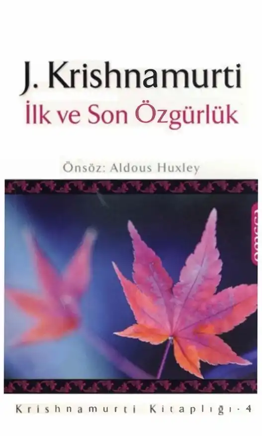 İlk Ve Son Özgürlük — Jiddu Krishnamurti