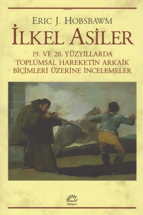 İlkel Asiler — Eric J. Hobsbawm