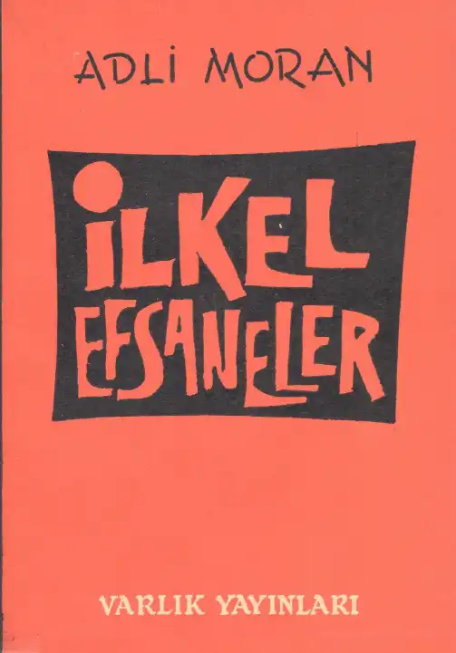 İlkel Efsaneler — Adli Moran