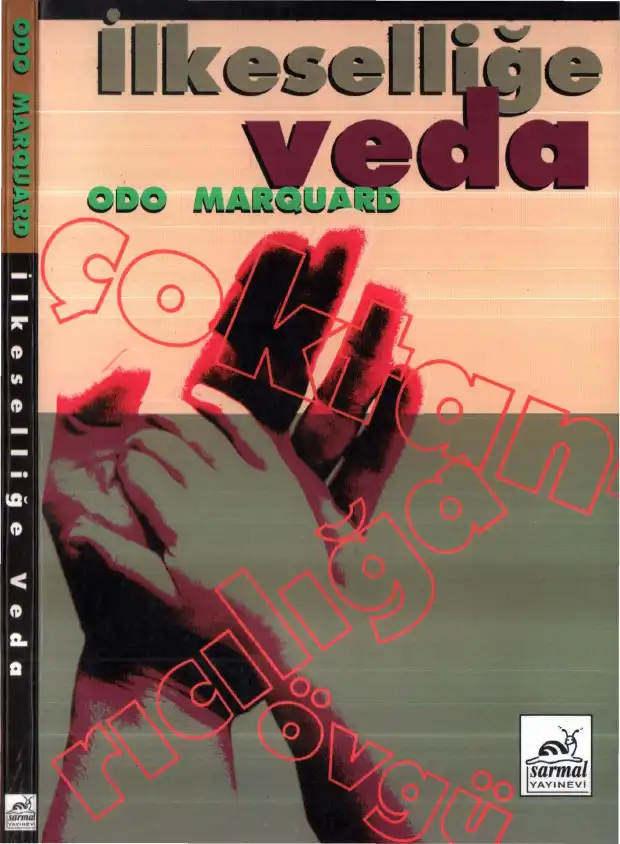 İlkeselliğe Veda Çoktanrıcılığa Övgü — Odo Marquard
