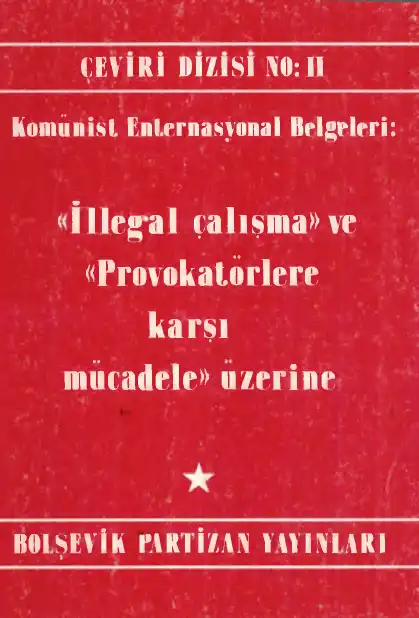 İllegal Çalışma ve Provokatörlere Karşı Mücadele Üzerine — Bilinmiyor