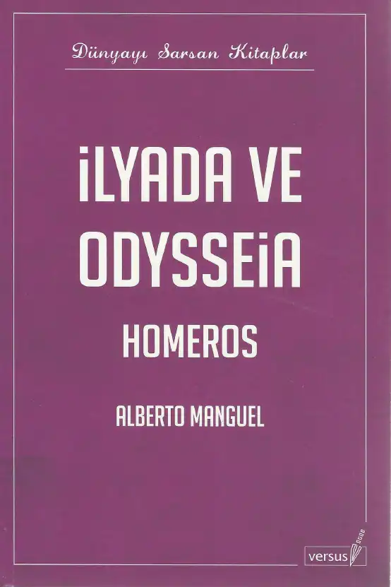 İlyada ve Odysseia - Homeros — Alberto Manguel