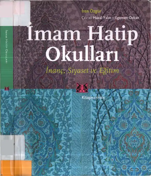 İmam Hatip Okulları: İnanç, Siyaset ve Eğitim — İren Özgür