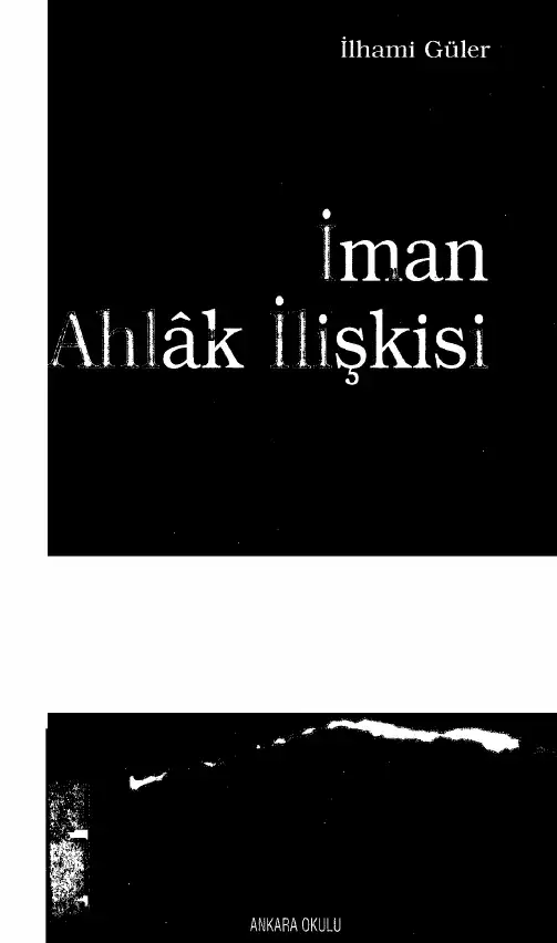 İman Ahlak İlişkisi — İlhami Güler