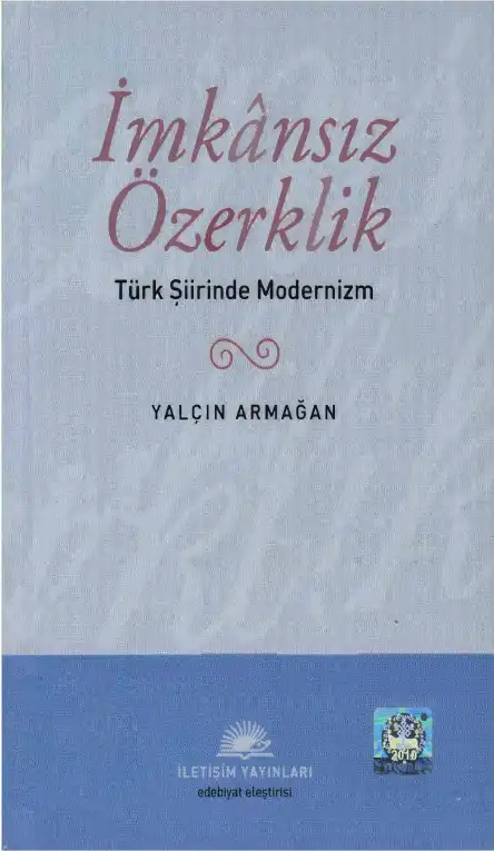 İmkansız Özerklik: Türk Şiirinde Modernizm — Yalçın Armağan
