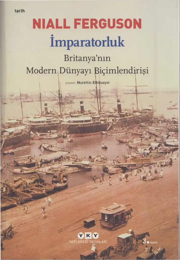 İmparatorluk: Britanya'nın Modern Dünyayı Biçimlendirişi — Niall Ferguson
