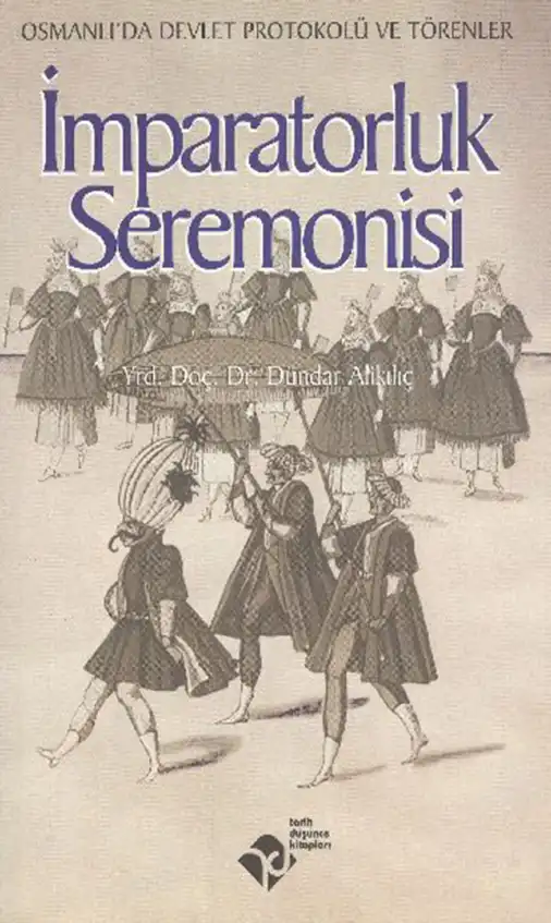 İmparatorluk Seremonisi — Dündar Alikılıç