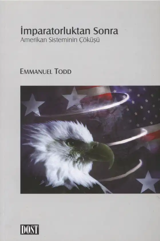 İmparatorluktan Sonra — Emmanuel Todd