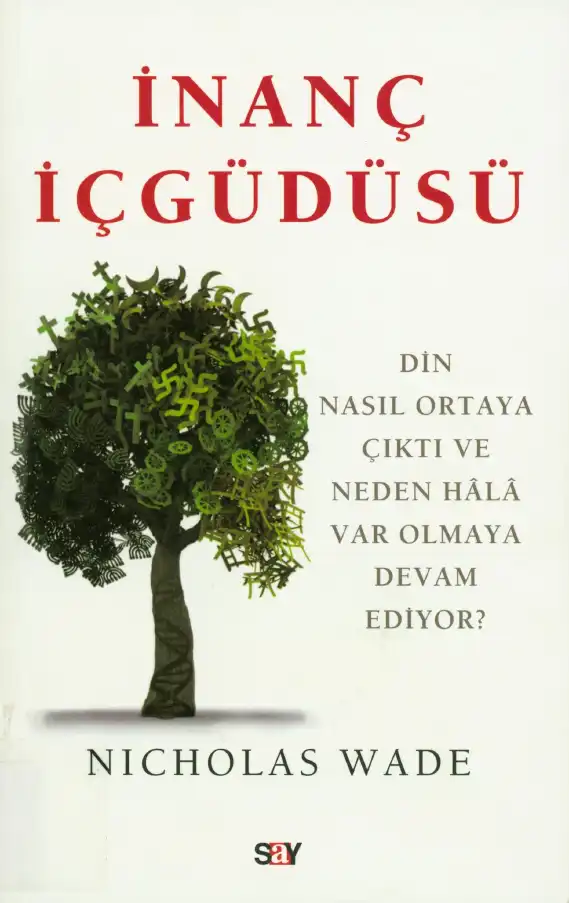 İnanç İçgüdüsü — Nicholas Wade