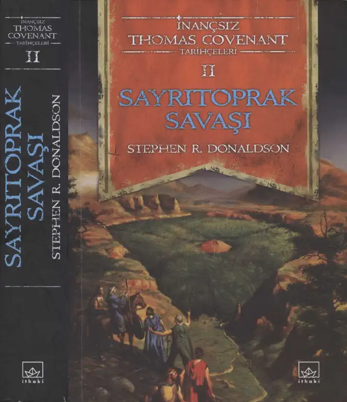 İnançsız Thomas Covenant Tarihçeleri II: Sayrıtoprak Savaşı — Stephen R. Donaldson